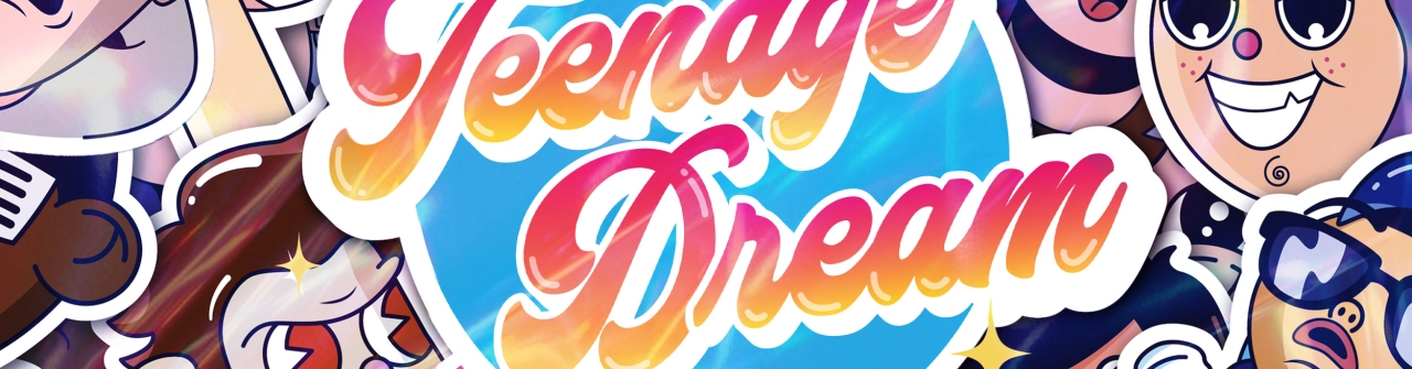 Teenage Dream (Veille de jour férié)