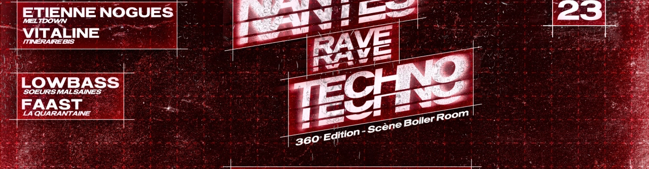 NANTES RAVE TECHNO w/ Hadone, Etienne Nogues, Vitaline, Lowbass, Faast