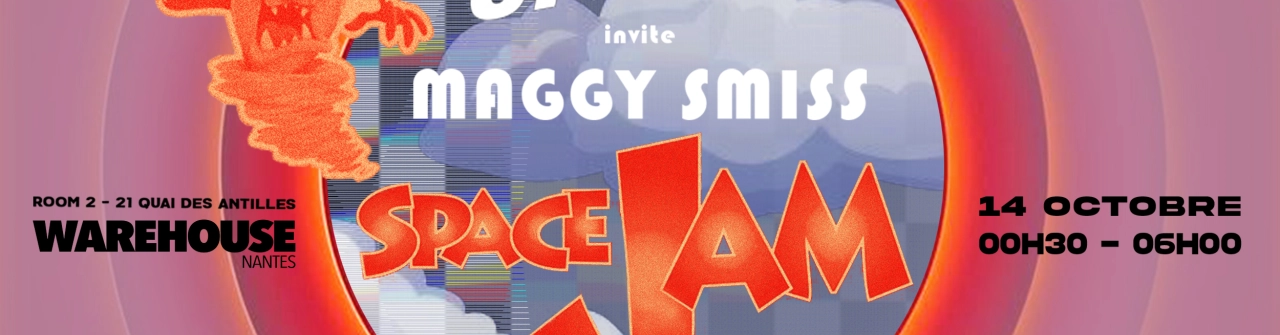 Space Jam / Spacy invite Maggy Smiss @Warehouse Room 2