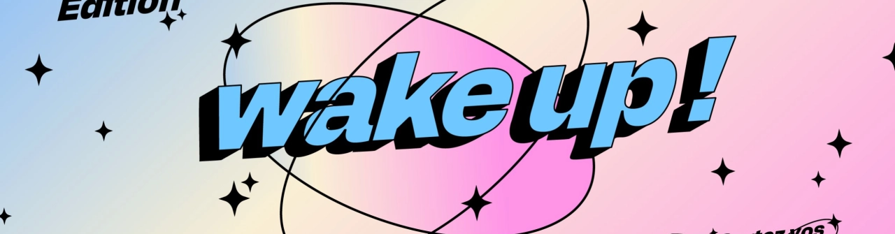 Wake up by Collectif Demain w/ Matheo, A.N.Z & Docuz