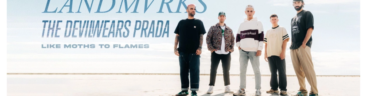 Concert : Landmvrks + The Devil Wears Prada + Like Moths To Flames & Guests