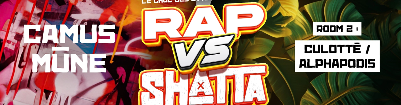 Versus : Rap vs. Shatta - Nouveau concept !