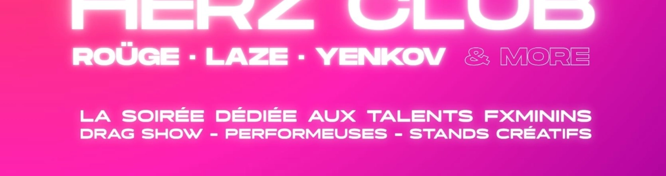 HERZ CLUB - ACTIVES x GOW FAST : Une soirée engagée sous le signe de la fête