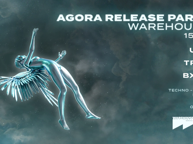 Agora Warehouse - Release Party : TRBL, BXTR, U25