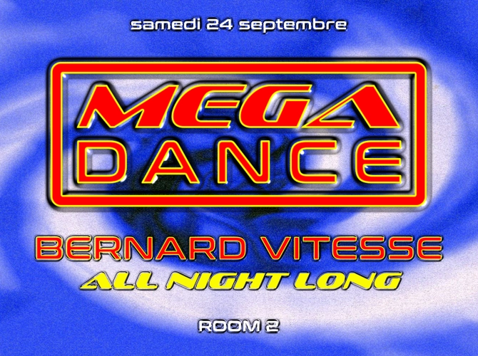 Mega Dance : Bernard Vitesse (All Night Long)