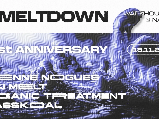 Meltdown - 1st Anniversary