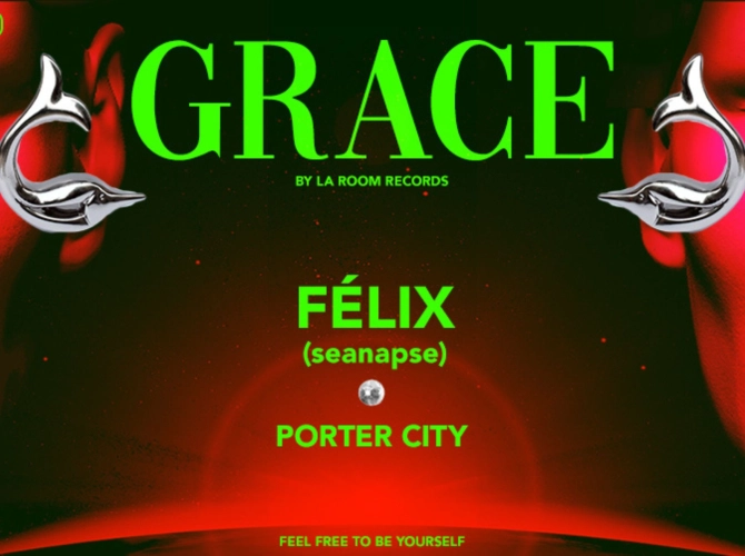 GRACE at Warehouse Room 2 w/ Porter City & Félix ( Seanapse )
