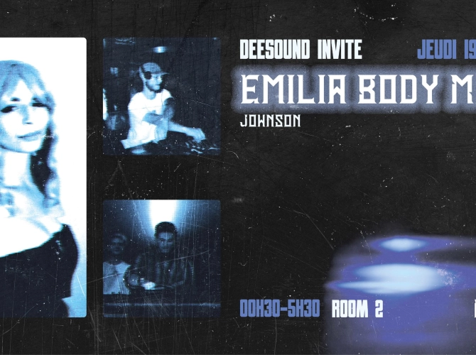 Deesound invite Emilia Body Music @Warehouse Room 2
