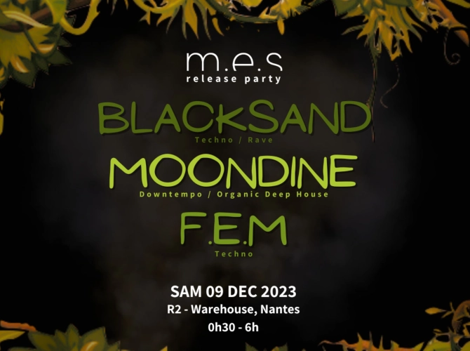 M.E.S Night : F.E.M / Blacksand / Moodine