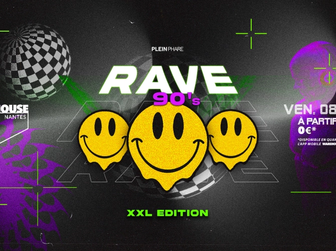 RAVE 90's XXL édition