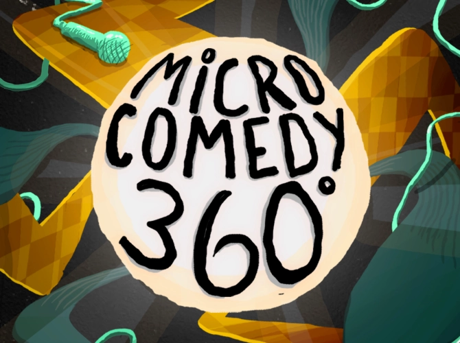 Micro Comedy 360° - Nouvelle date !