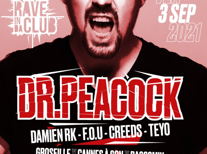 RAVE IN DA CLUB - DR PEACOCK, DAMIEN RK, F.O.U, CREEDS & MORE