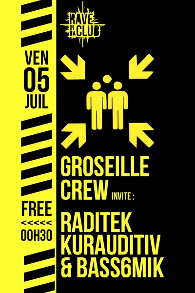 Rave In Da Club - Groseille, Raditek, Karauditiv, Bass6mik