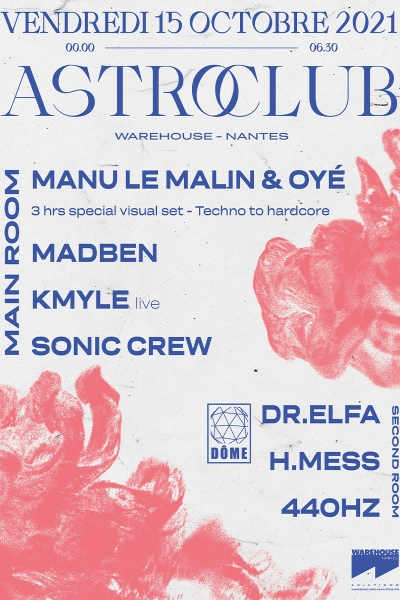Astroclub - Manu Le Malin, Madben, Kmyle, Sonic Crew & more