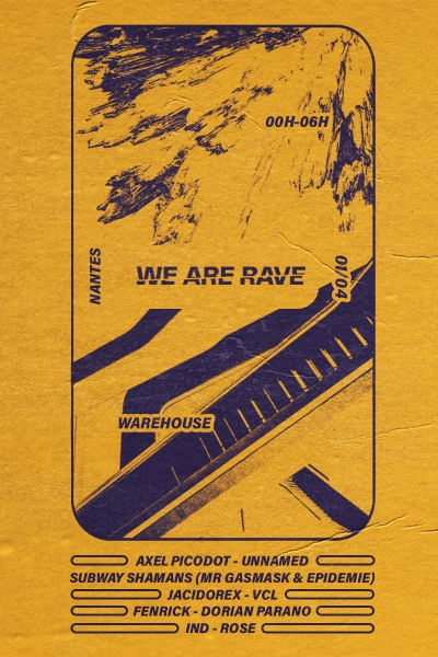 We Are Rave - Jacidorex, Axel Picodot, Subway Shamans