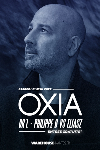 Oxia, OR'L, Philippe B vs. Eliasz (entrée gratuite*)