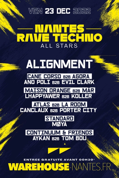 Nantes Rave Techno - Alignment, Agora, Atlas, Cane Corso, Continuum, Maison Orange, Mär, La Room, Standard