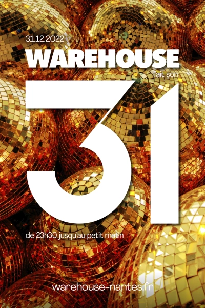 Le Warehouse fait son 31 !