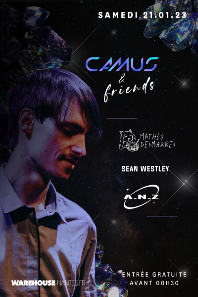 Camus & Friends : Gratuit avant 00h30