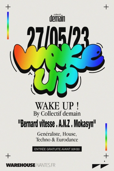 Wake Up by Bernard Vitesse, A.N.Z, Mokasyn - Room 2 / *Entrée gratuite avant 00h30
