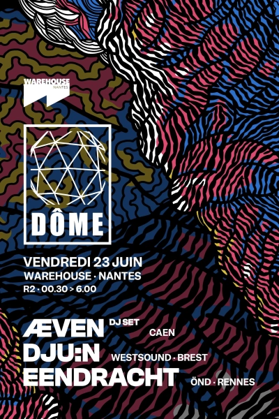 DÔME x Warehouse Room 2 : ÆVEN dj set • Dju:n • Eendracht