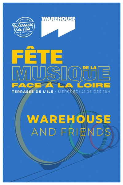 Le Warehouse fête la musique [GRATUIT]