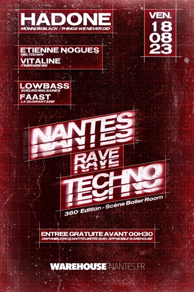 NANTES RAVE TECHNO w/ Hadone, Etienne Nogues, Vitaline, Lowbass, Faast