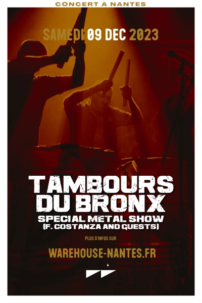 CONCERT : Les Tambours du Bronx - Special Metal Show + Première Partie