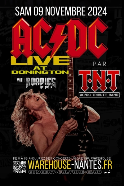 Concert : T.N.T (Tribute to AC/DC) + Roadies of the D (Tribute to TENACIOUS D)