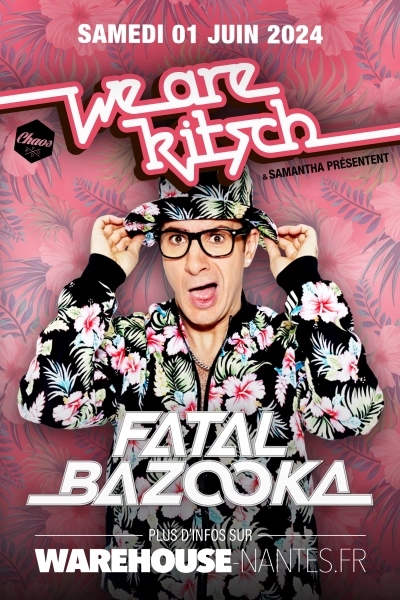 We are Kitsch w/ Fatal Bazooka - Mickaël Youn aux commandes !