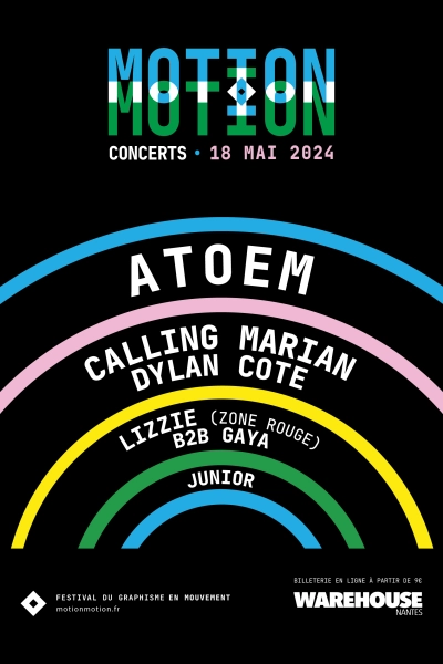 Motion Motion XXL - Concerts w. ATOEM & Calling Marian + Afterparty w. Lizzie (Zone Rouge) B2B Gaya
