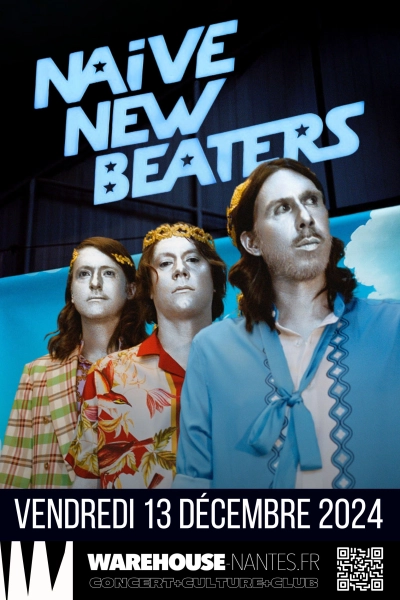 Concert : Naive New Beaters