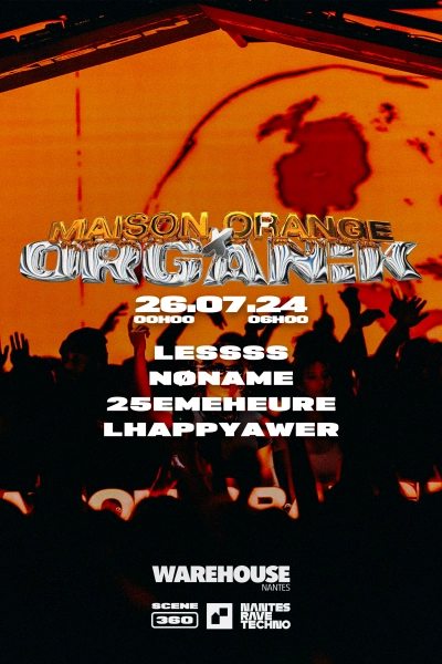 Nantes Rave Techno w/ Lessss - Maison Orange x Organïk