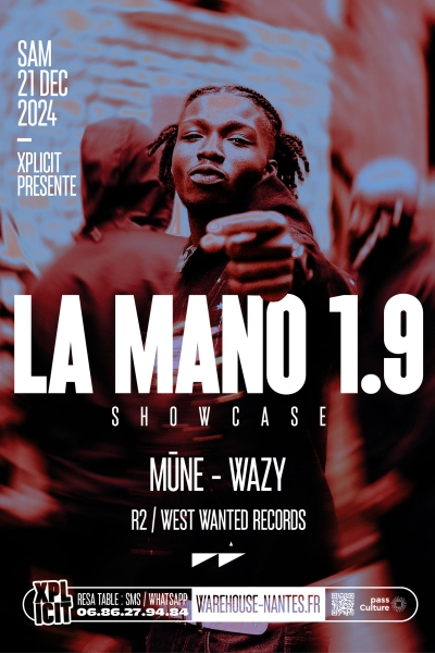XPLICIT invite LA MANO 1.9 en showcase exclusif à Nantes !