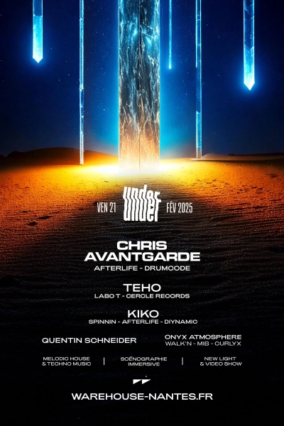 UNDER. Chris Avantgarde, Teho, Kiko, Quentin Schneider & More