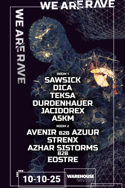 WE ARE RAVE XXL w/ Jacidorex, Teksa, Durdenhauer, A5KM & More