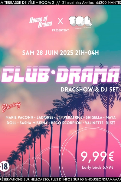 Mini Club prés. CLUB DRAMA w/ Marie Paconn, Ladorée, L'Impératrice & more (Dragshow & Dj Set)