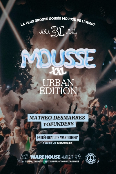 Mousse XXL - Urban Edition w/ Yofunders & Mathéo Desmarres