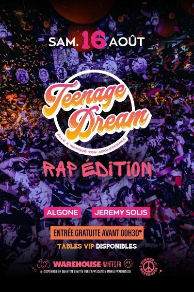 Teenage Dream - RAP Édition w/ Algone & Jérémy Solis