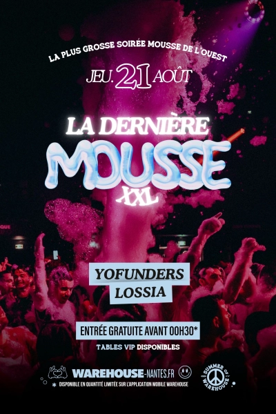 Mousse XXL - La Dernière w/ Yofunders & Lossia