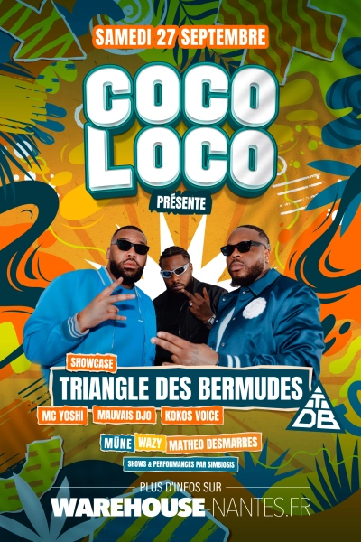 COCOLOCO invite TRIANGLE DES BERMUDES en showcase exclusif à Nantes !