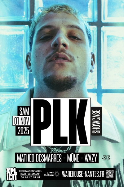 XPLICIT invite PLK en showcase exclusif à Nantes !