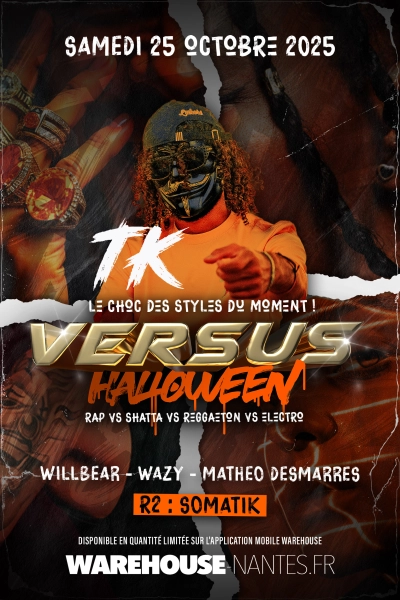 VERSUS HALLOWEEN avec TK en showcase exclusif à Nantes !