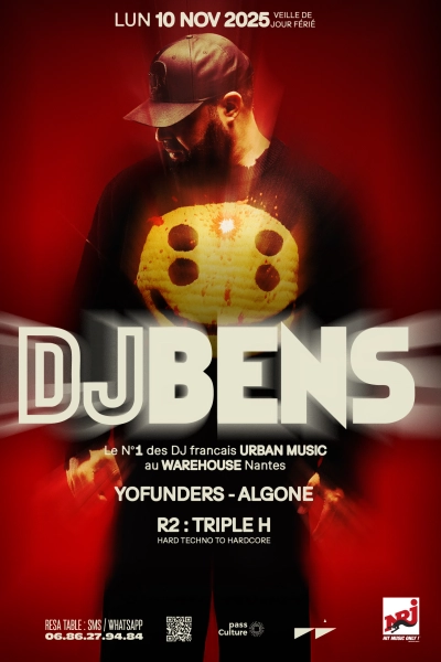 DJ BENS - Le N°1 des DJ français URBAN MUSIC au Warehouse Nantes !