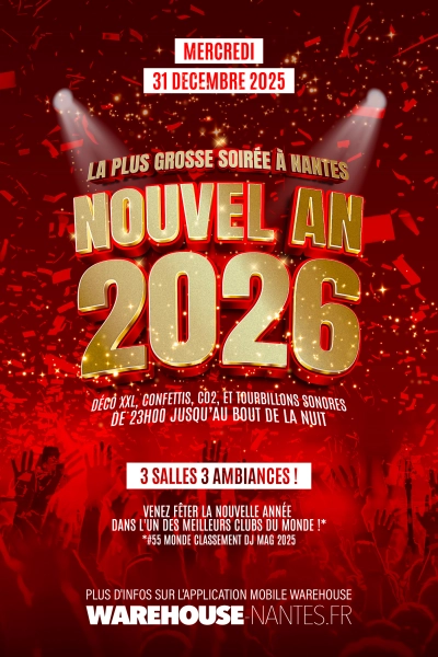Nouvel An 2026 - La plus grosse soirée à Nantes !
