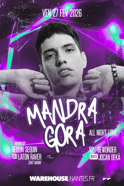 MANDRAGORA All Night Long au Warehouse Nantes !
