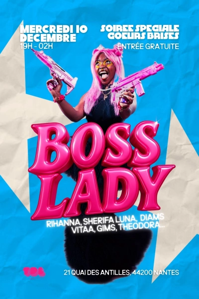 Boss Lady - Soirée spéciale coeur brisés