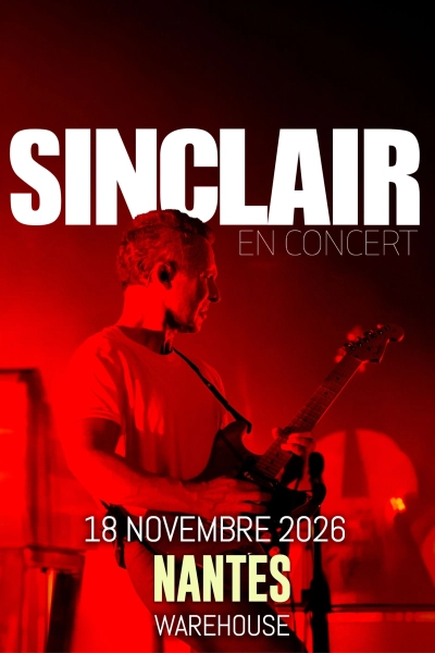 SINCLAIR en concert à Nantes