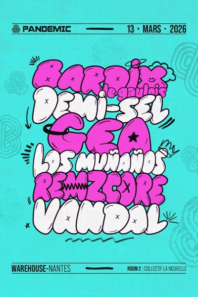 PANDEMIC w/ Vandal, Bardix le Gaulois, Demi-Sel, Remzcore, Gea, Los Muñaños
