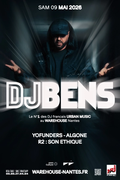 DJ BENS - Le N°1 des DJ français URBAN MUSIC au Warehouse Nantes